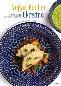 Abbildung von: Vegan Kochen Ukraine - Ventil Verlag
