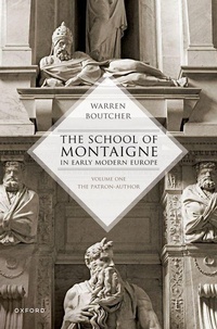 Bild vergrößern Bild: The School of Montaigne in Early Modern Europe - Oxford University Press