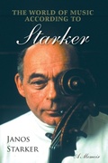Cover: The World of Music According to Starker - Indiana University Press