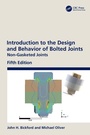 Cover: Introduction to the Design and Behavior of Bolted Joints - CRC Press