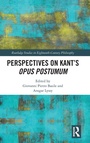 Cover: Perspectives on Kant's Opus postumum - Routledge