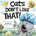 Cover: Cats Don't Like That! - Splash Books