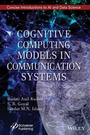 Cover: Cognitive Computing Models in Communication Systems - Wiley