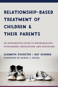 Cover: Relationship-Based Treatment of Children and Their Parents - W. W. Norton & Company