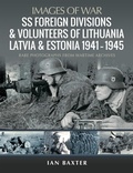 Bild: SS Foreign Divisions & Volunteers of Lithuania, Latvia and Estonia, 1941-1945 - Pen & Sword Military