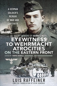 Abbildung von: Eyewitness to Wehrmacht Atrocities on the Eastern Front - Pen & Sword Military