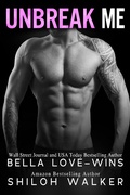 Cover: Unbreak Me: Prequel to Ruin Me - Bella Love-Wins Books