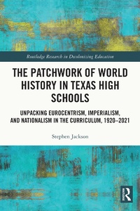 Abbildung von: The Patchwork of World History in Texas High Schools - Routledge