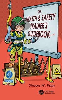 Abbildung von: The Health and Safety Trainer's Guidebook - CRC Press