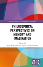 Cover: Philosophical Perspectives on Memory and Imagination - Routledge