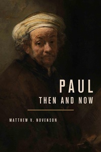 Abbildung von: Paul, Then and Now - Wm B Eerdmans Publishing Co