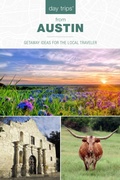 Cover: Day Trips (R) from Austin - Globe Pequot Press
