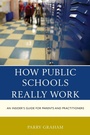Cover: How Public Schools Really Work - Rowman & Littlefield Publishers