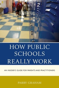 Enlarge image Cover: How Public Schools Really Work - Rowman & Littlefield Publishers