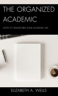Cover: The Organized Academic - Rowman & Littlefield Publishers