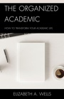 Cover: The Organized Academic - Rowman & Littlefield Publishers