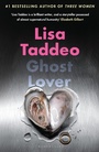 Cover: Ghost Lover - Bloomsbury Publishing PLC
