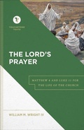 Cover: The Lord`s Prayer - Matthew 6 and Luke 11 for the Life of the Church - Baker Academic, Div of Baker Publishing Group