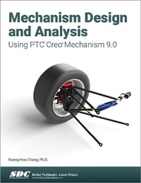 Abbildung von: Mechanism Design and Analysis Using PTC Creo Mechanism 9.0 - SDC Publications