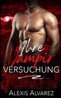 Cover: Ihre Vampir Versuchung - Midnight Romance, LLC
