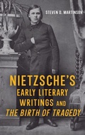 Cover: Nietzsche's Early Literary Writings and The Birth of Tragedy - Camden House Inc