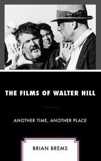 Abbildung von: The Films of Walter Hill - Lexington Books/Fortress Academic