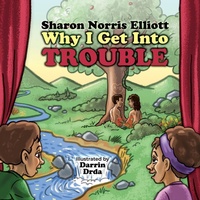 Enlarge image Cover: Why I Get Into Trouble - Elk Lake Publishing Inc