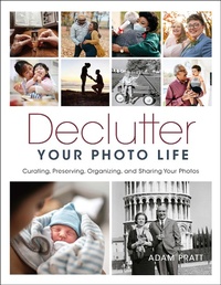 Abbildung von: Declutter Your Photo Life - Rocky Nook
