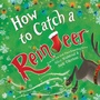 Cover: How to Catch a Reindeer - Sourcebooks Wonderland
