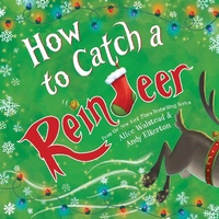 Enlarge image Cover: How to Catch a Reindeer - Sourcebooks Wonderland