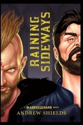 Cover: Raining Sideways - Shields Up! Publishing
