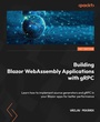 Cover: Building Blazor WebAssembly Applications with gRPC - Packt Publishing