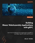 Cover: Building Blazor WebAssembly Applications with gRPC - Packt Publishing