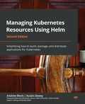 Cover: Managing Kubernetes Resources Using Helm - Packt Publishing Limited