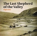 Cover: Last Shepherd of the Valley, The - Llygad Gwalch Cyf
