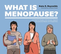 Enlarge image Cover: What Is Menopause? - Jessica Kingsley Publishers