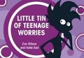 Cover: Little Tin of Teenage Worries: Discussion cards and strategies to help teenagers cope with their worries - Loggerhead Publishing Ltd