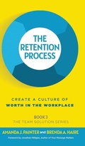 Cover: The Retention Process - Worthy Press