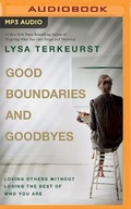 Cover: Good Boundaries and Goodbyes - Thomas Nelson on Brilliance Audio