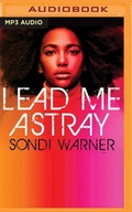 Cover: Lead Me Astray - Audible Studios on Brilliance