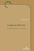Cover: La r&eacute;gion au XXIe si&egrave;cle - Peter Lang Verlag