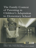 Bild: The Family Context of Parenting in Children's Adaptation to Elementary School - Routledge