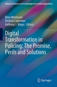Enlarge image Cover: Digital Transformation in Policing: The Promise, Perils and Solutions - Springer