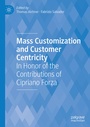 Cover: Mass Customization and Customer Centricity - Palgrave Macmillan