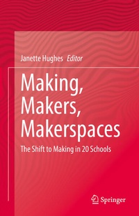 Enlarge image Cover: Making, Makers, Makerspaces - Springer