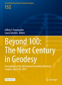 Enlarge image Cover: Beyond 100: The Next Century in Geodesy - Springer