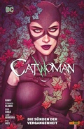 Cover: Catwoman - Bd. 6 (2. Serie): Die S&uuml;nden der Vergangenheit - DC COMICS bei Panini Comics