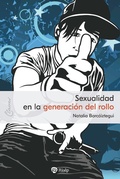 Cover: Sexualidad en la generaci&oacute;n del rollo - Ediciones Rialp, S.A.