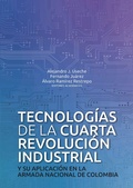 Cover: Tecnolog&iacute;as de la cuarta revoluci&oacute;n industrial - Editorial Universidad del Rosario
