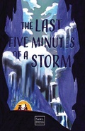 Cover: The Last Five Minutes of a Storm - Sans. PRESS